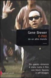 K-Pax. Da un altro mondo