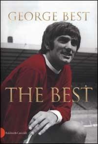 The best - George Best, Roy Collins - Libro Dalai Editore 2002, Le boe | Libraccio.it