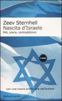 Nascita d'Israele. Miti, storia, contraddizioni - Zeev Sternhell - Libro Dalai Editore 2002, I Nani | Libraccio.it