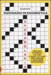 Dizionario di enigmistica. Avocabolario