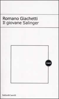 Il giovane Salinger - Romano Giachetti - Libro Dalai Editore 2002, I Nani | Libraccio.it