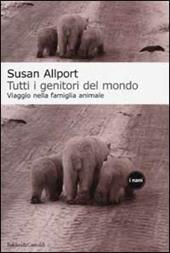 Tutti i genitori del mondo