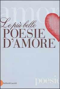 Le più belle poesie d'amore  - Libro Dalai Editore 2002, Le boe | Libraccio.it