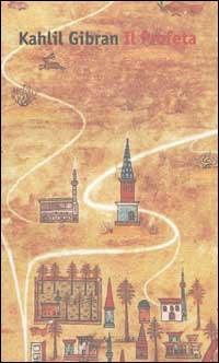 Il profeta - Kahlil Gibran - Libro Dalai Editore 2002, I Nani | Libraccio.it