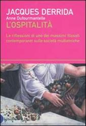 L' ospitalità. Le riflessioni di uno dei massimi filosofi contemporanei sulle società multietniche