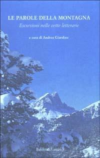 Le parole della montagna. Escursioni nelle vette letterarie  - Libro Dalai Editore 2003, Le isole | Libraccio.it