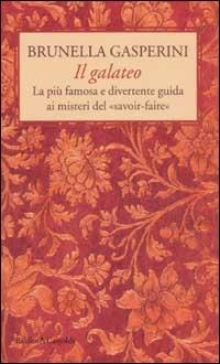 Il galateo - Brunella Gasperini - Libro Dalai Editore 2003, I Nani | Libraccio.it