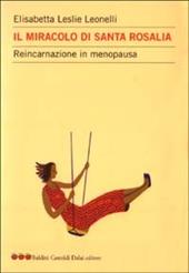 Il miracolo di Santa Rosalia. Reincarnazione in menopausa