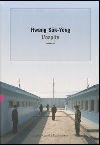 L' ospite - Sok-Yong Hwang - Libro Dalai Editore 2006, Romanzi e racconti | Libraccio.it