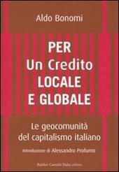 Per un credito locale e globale. Le geocomunità del capitalismo italiano