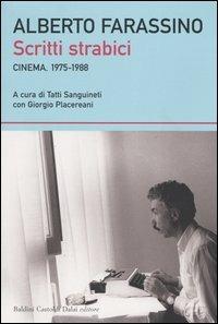 Scritti strabici. Cinema 1975-1988 - Alberto Farassino - Libro Dalai Editore 2004, I saggi | Libraccio.it