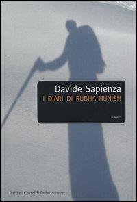 I diari di Rubha Hunish. Brevi saggi sull'interruzione del pensiero in viaggio - Davide Sapienza - Libro Dalai Editore 2004, Romanzi e racconti | Libraccio.it