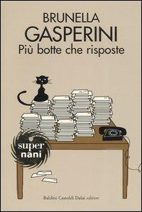 Più botte che risposte - Brunella Gasperini - Libro Dalai Editore 2004, Super Nani | Libraccio.it