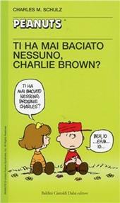 Ti ha mai baciato nessuno, Charlie Brown?