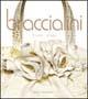 Braccialini  - Libro Dalai Editore 2005 | Libraccio.it