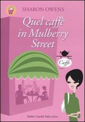 Quel caffè in Mulberry Street