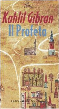 Il profeta - Kahlil Gibran - Libro Dalai Editore 2005, Gnomi | Libraccio.it