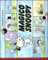 Magico Snoopy - Charles M. Schulz - Libro Dalai Editore 2005 | Libraccio.it