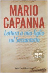 Lettera a mio figlio sul Sessantotto - Mario Capanna - Libro Dalai Editore 2005, Super Nani | Libraccio.it