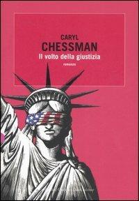 Il volto della giustizia - Caryl Chessman - Libro Dalai Editore 2007, Romanzi e racconti | Libraccio.it