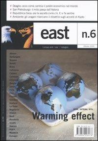 East. Vol. 6: Warming effect. Irene, Katrina, Rita....  - Libro Dalai Editore 2005 | Libraccio.it