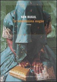 La ventottesima moglie - Ken Bugul - Libro Dalai Editore 2006, Romanzi e racconti | Libraccio.it