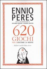 Seicentoventi giochi per esercitare la mente - Ennio Peres - Libro Dalai Editore 2005, Le boe | Libraccio.it