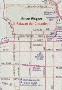 Il palazzo dei crisantemi - Bruce Wagner - Libro Dalai Editore 2006, Romanzi e racconti | Libraccio.it