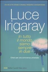 In tutto il mondo siamo sempre in due. Chiave per una convivenza universale