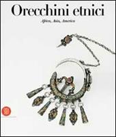 Orecchini etnici. Africa, Asia, America