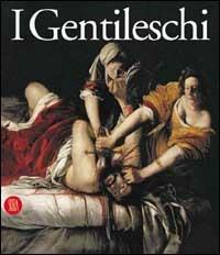 Gentileschi Orazio e Artemisia - Keith Christiansen - Libro Skira 2001, Arte antica. Cataloghi | Libraccio.it