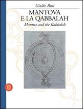 Mantova e la qabbalah. Ediz. italiana e inglese