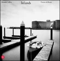 Jodice. Inlands (visions of Boston) - Mimmo Jodice - Libro Skira 2002, Fotografia | Libraccio.it
