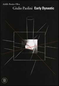 Giulio Paolini. Early dynastic - Achille Bonito Oliva - Libro Skira 2002, Arte moderna. Cataloghi | Libraccio.it