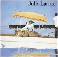 Julio Larraz. Ediz. inglese - Edward Lucie Smith - Libro Skira 2003, Arte moderna. Cataloghi | Libraccio.it