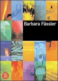 Barbara Fässler - Antonio D'Avossa - Libro Skira 2002, Arte moderna | Libraccio.it