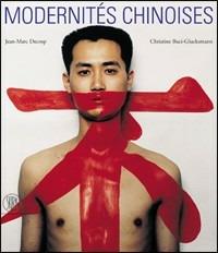 Modernités chinoises - Jean-Marc Decrop, Christine Buci-Glucksmann - Libro Skira 2005, Arte moderna | Libraccio.it
