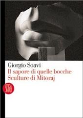Il sapore di quelle bocche. Sculture di Mitoraj