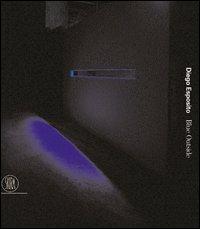 Diego Esposito. Blue outside. Ediz. italiana e inglese - Bruno Corà - Libro Skira 2003, Arte moderna. Cataloghi | Libraccio.it