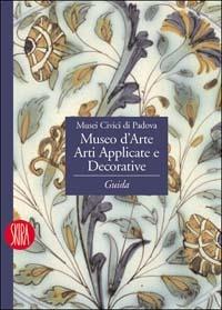 Museo d'arte. Arti applicate e decorative. Guida  - Libro Skira 2004, Guide artistiche Skira | Libraccio.it