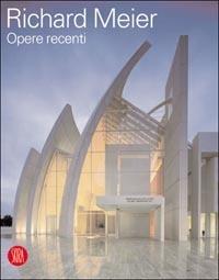Richard Meier. Opere recenti - Silvio Cassarà - Libro Skira 2004, Architettura | Libraccio.it