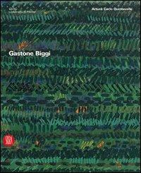 Gastone Biggi. Ediz. illustrata - Arturo Carlo Quintavalle - Libro Skira 2004, Arte moderna. Cataloghi | Libraccio.it