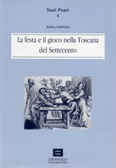 La festa e il gioco nella Toscana del Settecento