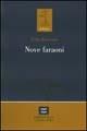 Nove faraoni - Edda Bresciani - Libro Plus 2002, La fenice | Libraccio.it