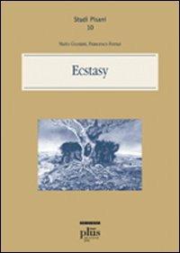 Ecstasy - Mario Giusiani, Francesco Fornai - Libro Plus 2004, Studi pisani | Libraccio.it