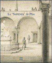 La «Sapienza» di Pisa  - Libro Plus 2005 | Libraccio.it