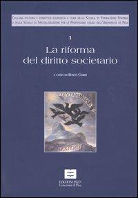 La riforma del diritto societario. Vol. 1  - Libro Plus 2004, Didattica e ricerca | Libraccio.it