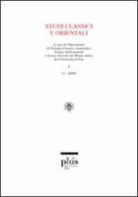 Studi classici e orientali (2005). Vol. 51  - Libro Plus 2009, Riviste | Libraccio.it