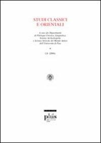 Studi classici e orientali (2006). Vol. 52  - Libro Plus 2009, Riviste | Libraccio.it