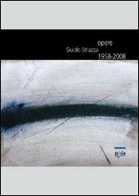 Guido Strazza. Opere 1958-2008. Catalogo della mostra  - Libro Plus 2009, Cataloghi di mostre | Libraccio.it